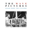 The Wave Pictures - Susan Rode The Cyclone